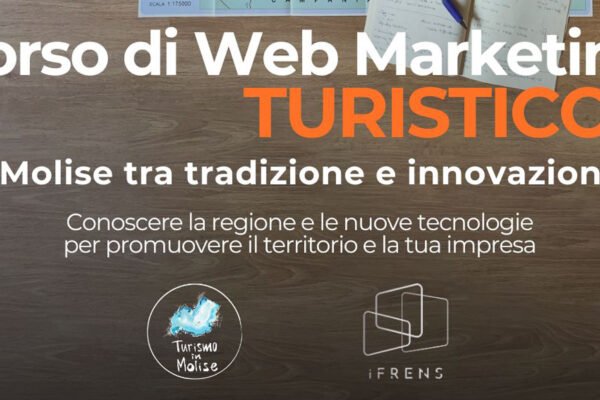 Corso di web marketing turistico, il Molise tra tradizione e innovazione